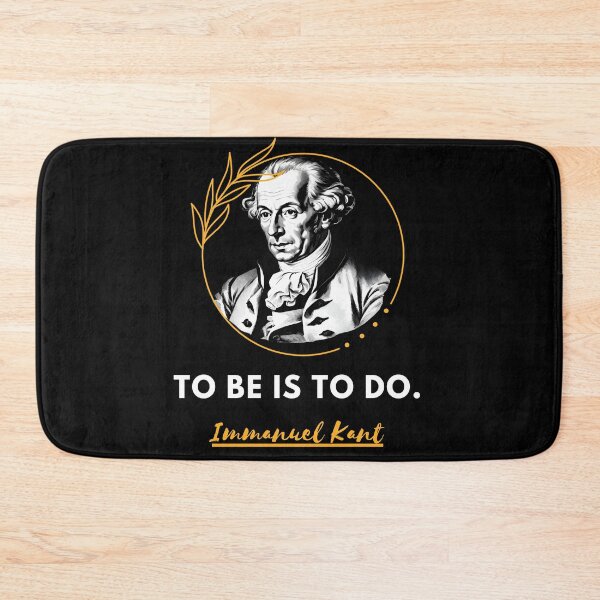 Item preview, Immanuel Kant quote: To be is to do for work designed and sold by CachoGlorious.