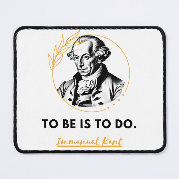Item preview, Immanuel Kant quote: To be is to do for work designed and sold by CachoGlorious.