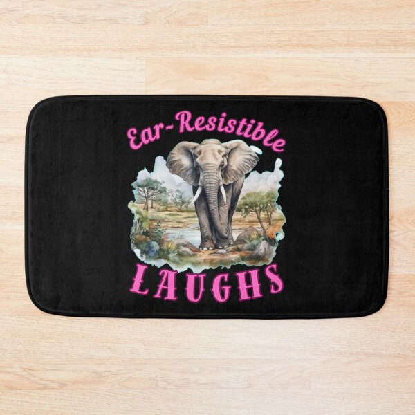 Item preview, Ear-Resistible Laughs. elephant saying designed and sold by ElephantVibes.