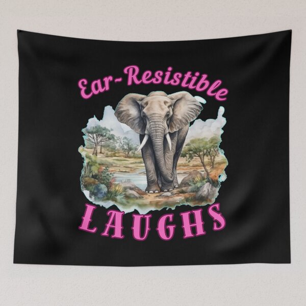 Item preview, Ear-Resistible Laughs. elephant saying designed and sold by ElephantVibes.