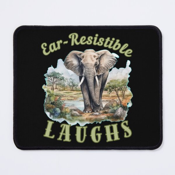 Item preview, Ear-Resistible Laughs. elephant quote designed and sold by ElephantVibes.