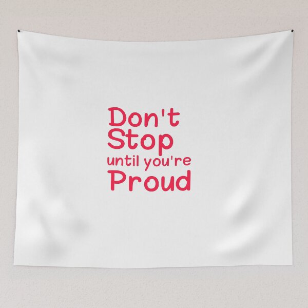 Item preview, Don't stop until you're proud designed and sold by Oussamaart03.