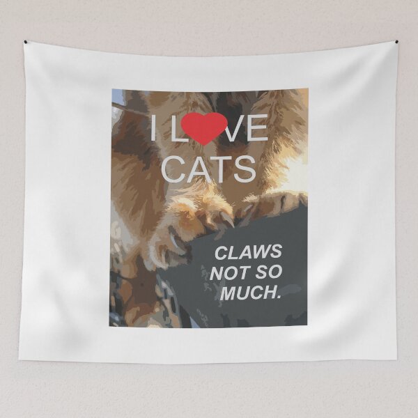 Item preview, I love Cats; not Claws designed and sold by Prosper  Scott.