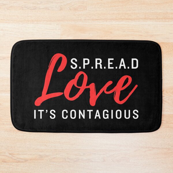 Item preview, Spread Love Its Contagious designed and sold by Teetreasure2.