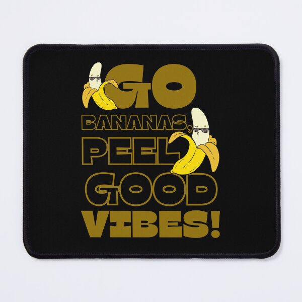 Item preview, Go Bananas Peel Good Vibes  designed and sold by RiffRaffGraffix.
