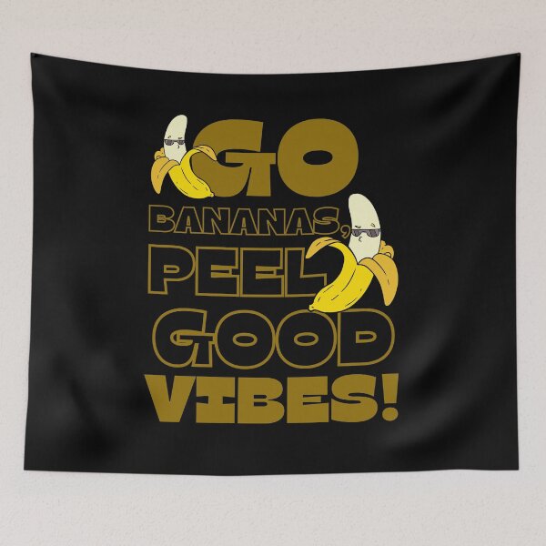 Item preview, Go Bananas Peel Good Vibes  designed and sold by RiffRaffGraffix.