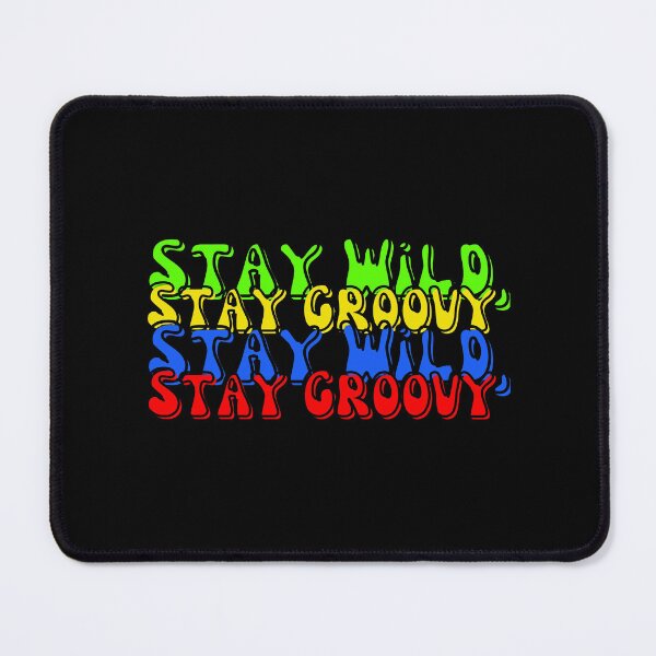Item preview, Stay Wild, Stay Groovy designed and sold by A3-Creations.