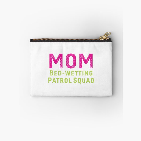 Item preview, MOM Bed-Wetting Patrol Squad Funny Cute Mothers Day Gift designed and sold by Bronby.