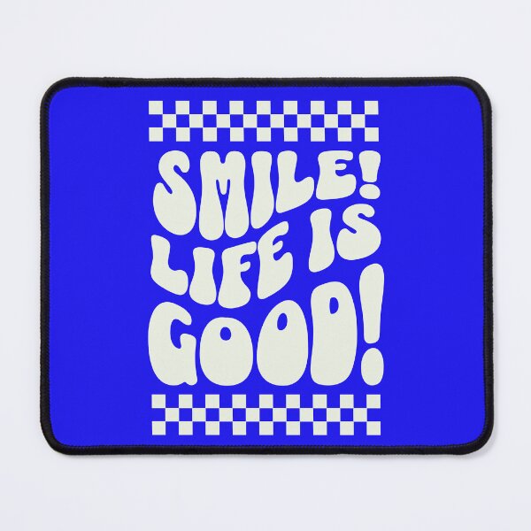Item preview, Smile! Life Is Good! designed and sold by MillersOnPippin.