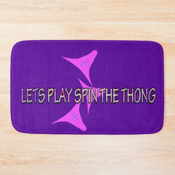 Item preview, LETS PLAY SPIN THE THONG, MEME FOR T SHIRTS, STICKERS, SINGLETS, HATS AND LOADS MORE designed and sold by Barbara Jean Photo Art And Design.