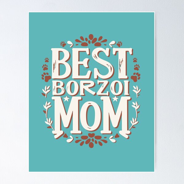 Item preview, Best Borzoi Mom designed and sold by Iluvmygreyhound.
