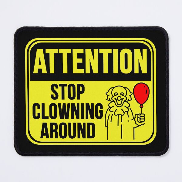 Item preview, Stop Clowning Around designed and sold by MarkMySign.