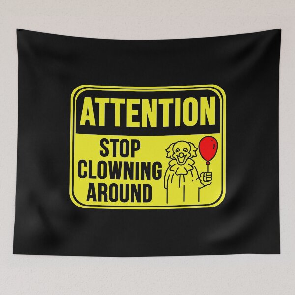 Item preview, Stop Clowning Around designed and sold by MarkMySign.