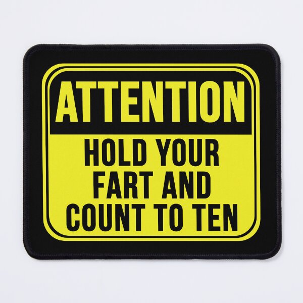 Item preview, Hold Your Fart And Count To Ten designed and sold by MarkMySign.