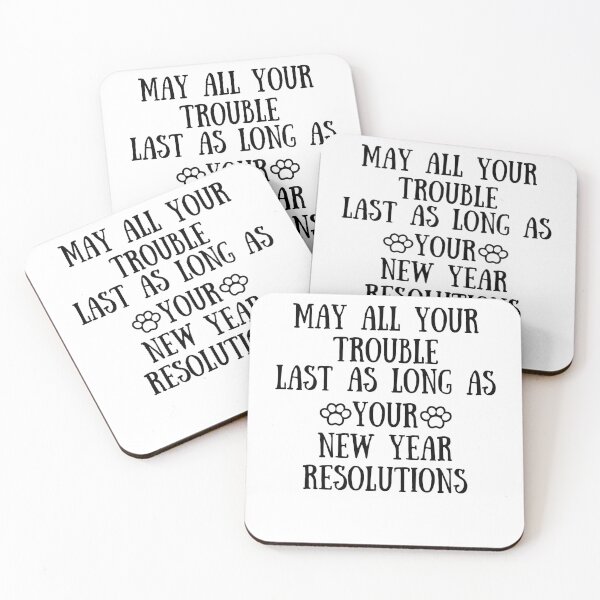 Item preview, May All Your Troubles Last As Long As Your New Year's Resolutions New Year Eve  designed and sold by SlocifieShop.
