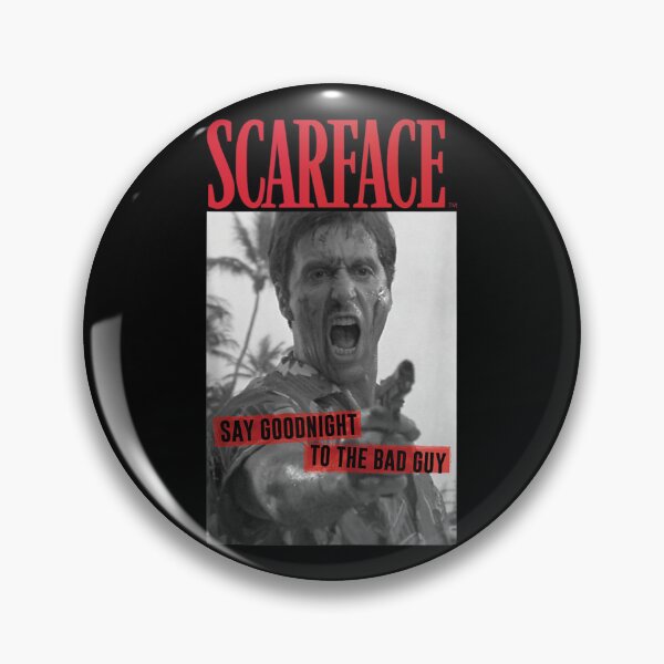 Item preview, Scarface Say Goodnight To The Bad Guy Photo designed and sold by TiaraHans.