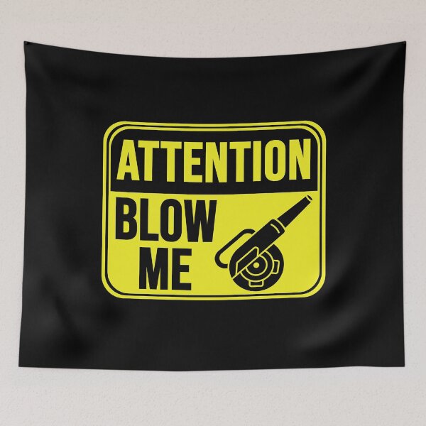 Item preview, Blow Me  designed and sold by MarkMySign.