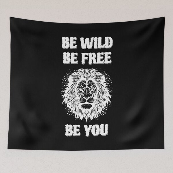 Item preview, Be wild, be free, be you. Saying in English - makes sense designed and sold by Pflugart.