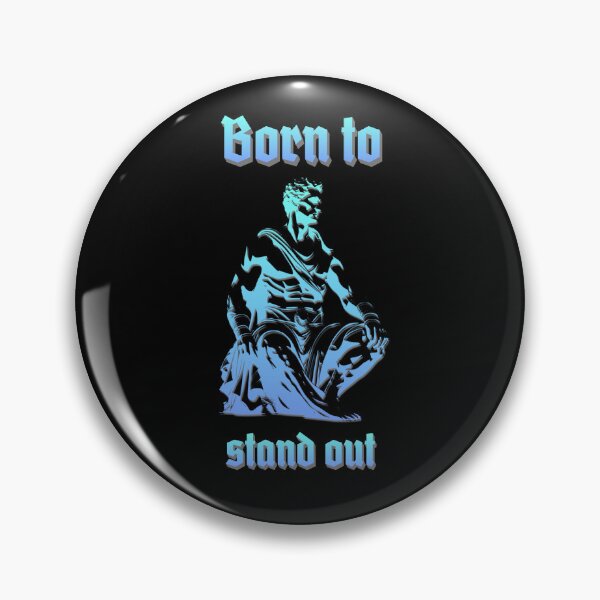 Item preview, Born to stand out. Saying in English - makes sense designed and sold by Pflugart.