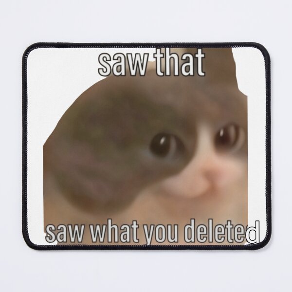 Item preview, saw that saw what you deleted  designed and sold by winnermemes.