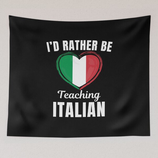 Item preview, I'd rather be teaching Italian, funny Italian language learning or speaking teacher or professor quote or saying designed and sold by NBSStore.