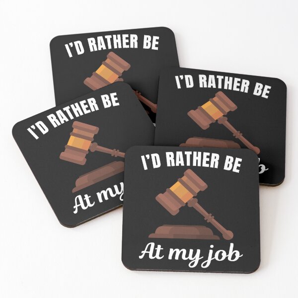 Item preview, I'd rather be at my job, funny judge job profession or occupation saying quote designed and sold by NBSStore.