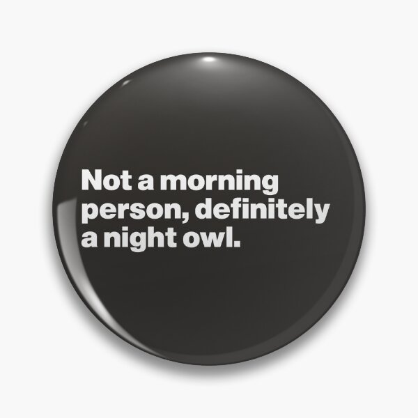 Item preview, Not a Morning Person, Definitely a Night Owl designed and sold by nancycrazy.