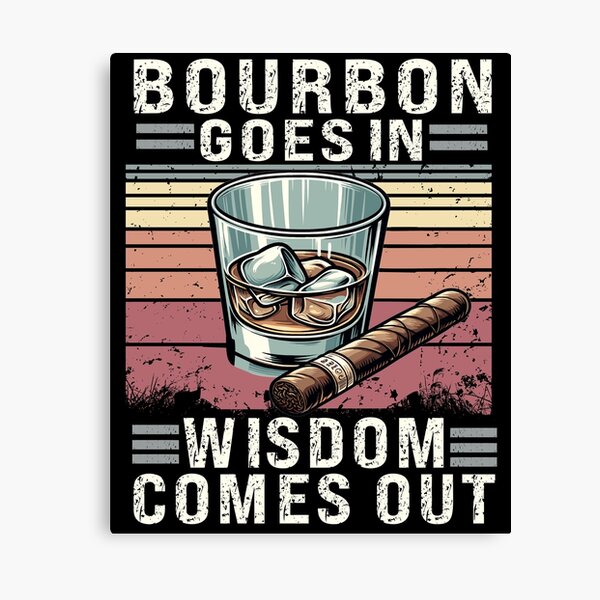 Item preview, Bourbon goes in, wisdom comes out designed and sold by SondosStudio.
