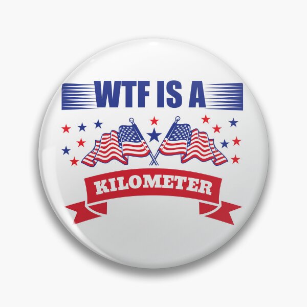 Item preview, Wtf is a Kilometer: Ironic American Flag Meme designed and sold by -Candy-Shop-.