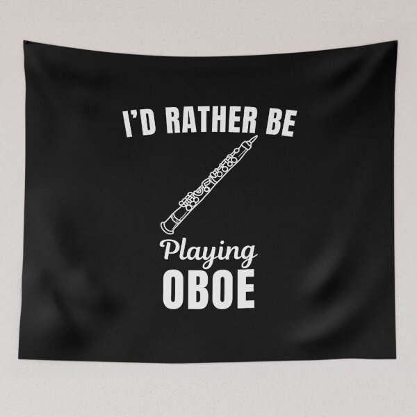 Item preview, I'd rather be playing oboe, funny oboist, oboe instrument players lovers and musicians saying or quote designed and sold by NBSStore.