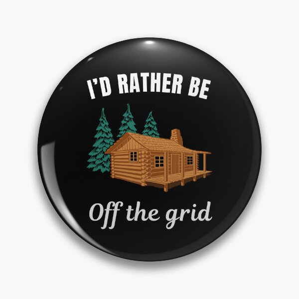 Item preview, I'd rather be off the grid, funny nomadic lifestyle for cabin camping lovers saying or quote designed and sold by NBSStore.