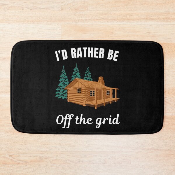 Item preview, I'd rather be off the grid, funny nomadic lifestyle for cabin camping lovers saying or quote designed and sold by NBSStore.