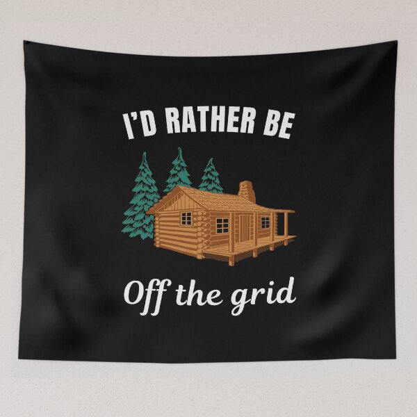 Item preview, I'd rather be off the grid, funny nomadic lifestyle for cabin camping lovers saying or quote designed and sold by NBSStore.