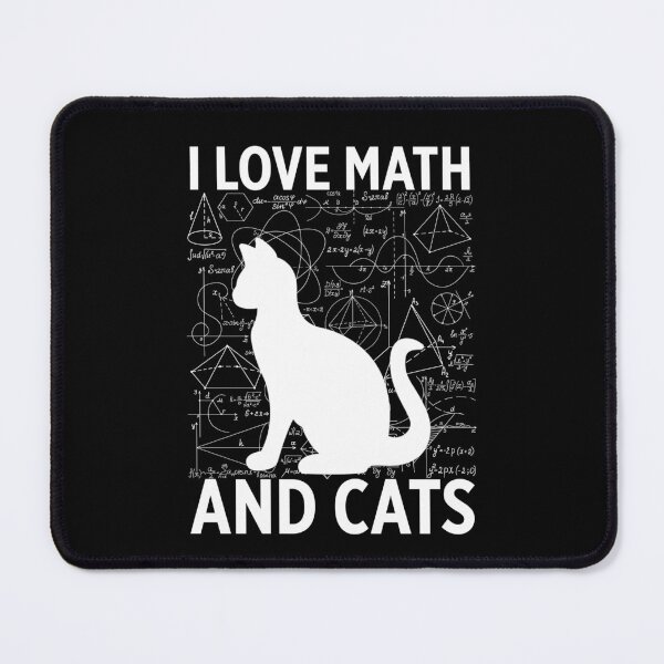 Item preview, I LOVE MATH AND CATS designed and sold by Walter-Jrr.