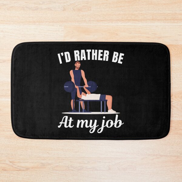 Item preview, I'd rather be at my job, funny personal gym or fitness trainer job profession or occupation saying quote designed and sold by NBSStore.