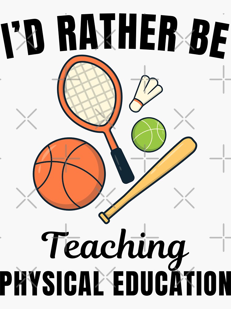 I'd rather be teaching physical education, funny school PE teacher