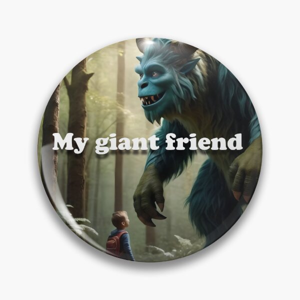 Item preview, My giant friend designed and sold by Desenatorul1976.