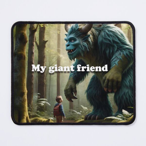 Item preview, My giant friend designed and sold by Desenatorul1976.