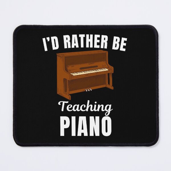 Item preview, I'd rather be piano oboe, funny pianist, piano instrument teachers instructors and musicians saying or quote designed and sold by NBSStore.