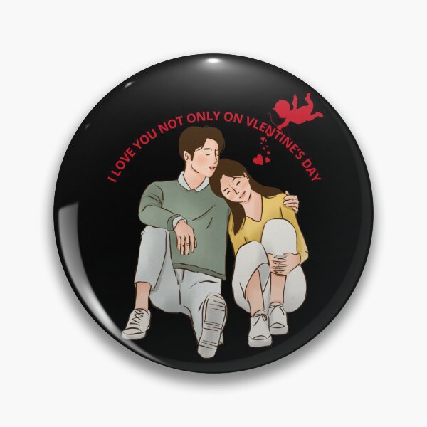 Item preview, I love you not only on valentine’s day designed and sold by ArtyWares.