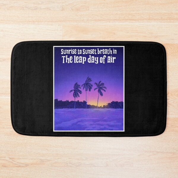 Item preview, Sunrise to sunset breath in the leap day of air|Leap Year|Feb 29 designed and sold by ButterflyDsgns6.