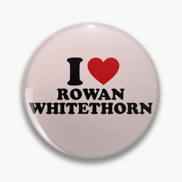 Item preview, i love rowan whitethorn designed and sold by carlalovespharb.