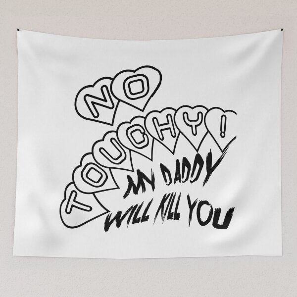 Item preview, Protective Daddy - No Touchy! designed and sold by WastelandsEdge.