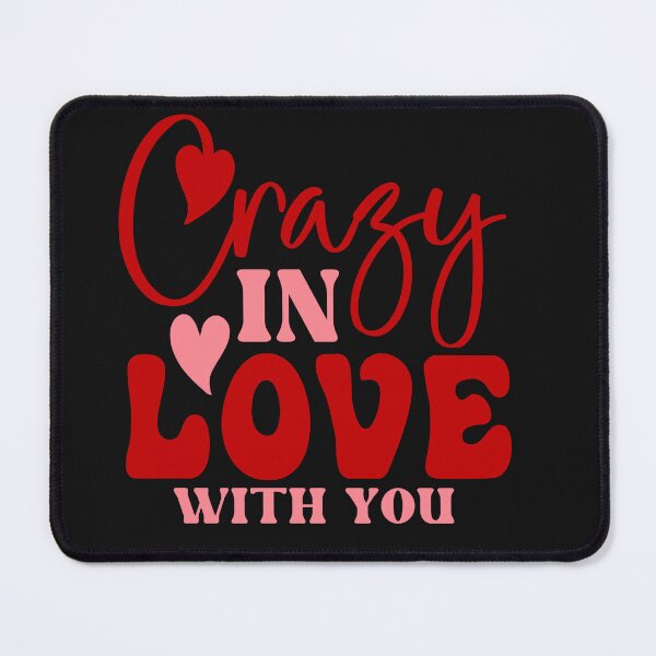 Item preview, Crazy in love with you designed and sold by AnimalsDH305.
