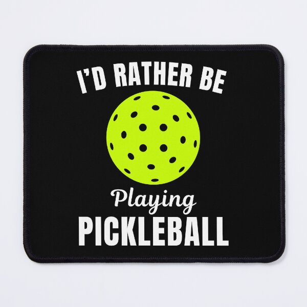 Item preview, I'd rather be playing pickleball, funny pickle ball sport game player lover or fan saying quote designed and sold by NBSStore.