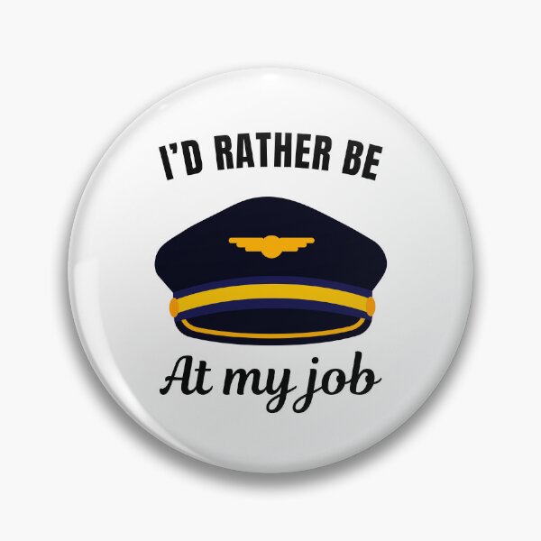 Item preview, I'd rather be at my job, funny airplane pilot job profession or occupation saying quote designed and sold by NBSStore.