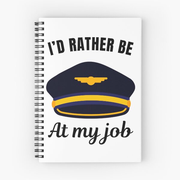 Item preview, I'd rather be at my job, funny airplane pilot job profession or occupation saying quote designed and sold by NBSStore.