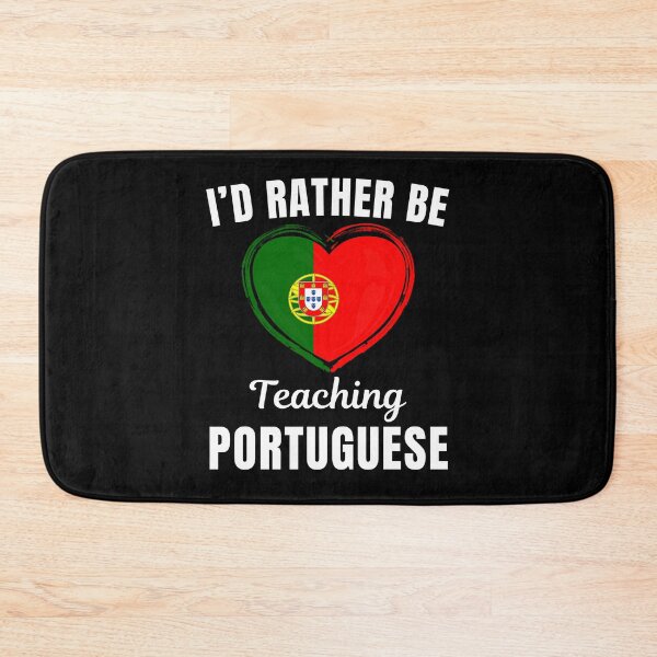 Item preview, I'd rather be teaching portuguese, funny portuguese language learning or speaking teacher or professor quote or saying designed and sold by NBSStore.