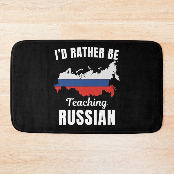 Item preview, I'd rather be teaching Russian, funny Russian language learning or speaking teacher or professor quote or saying designed and sold by NBSStore.