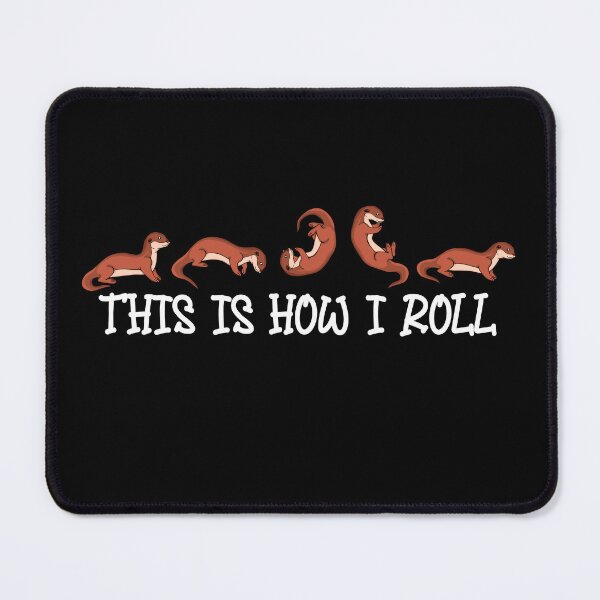 Item preview, Otter Lover This Is How I Roll Funny Otter designed and sold by DSWShirts.